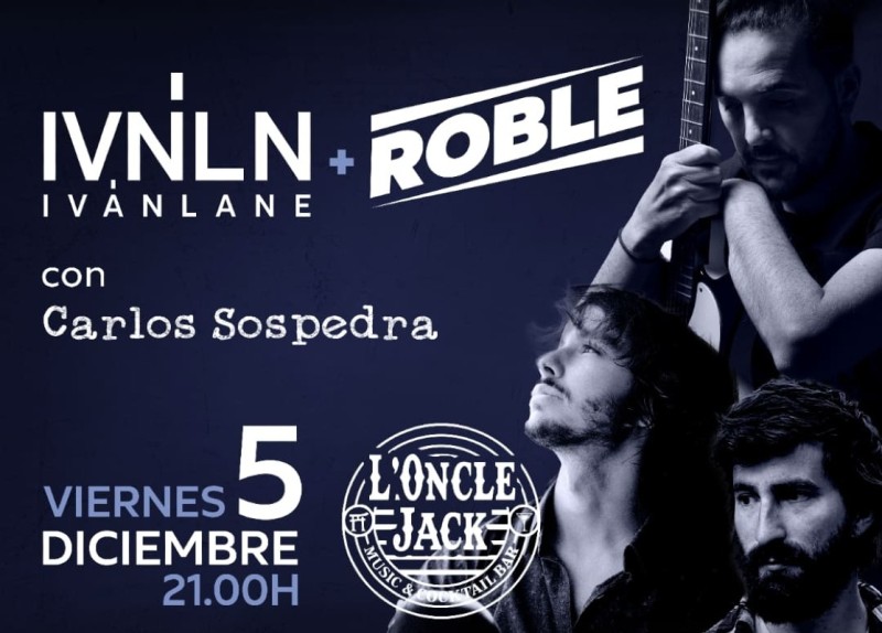 Iván Lane + Roble + Carlos Sospedra en l'Oncle Jack